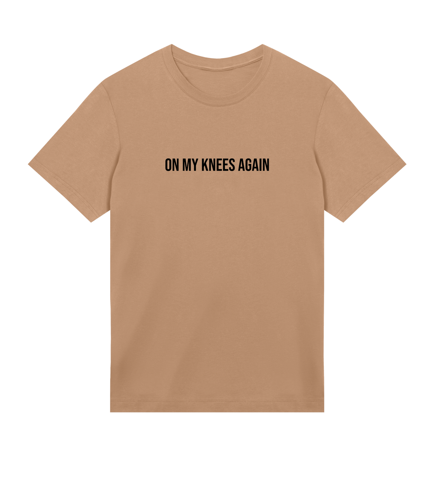 ON MY KNEES T-SHIRT