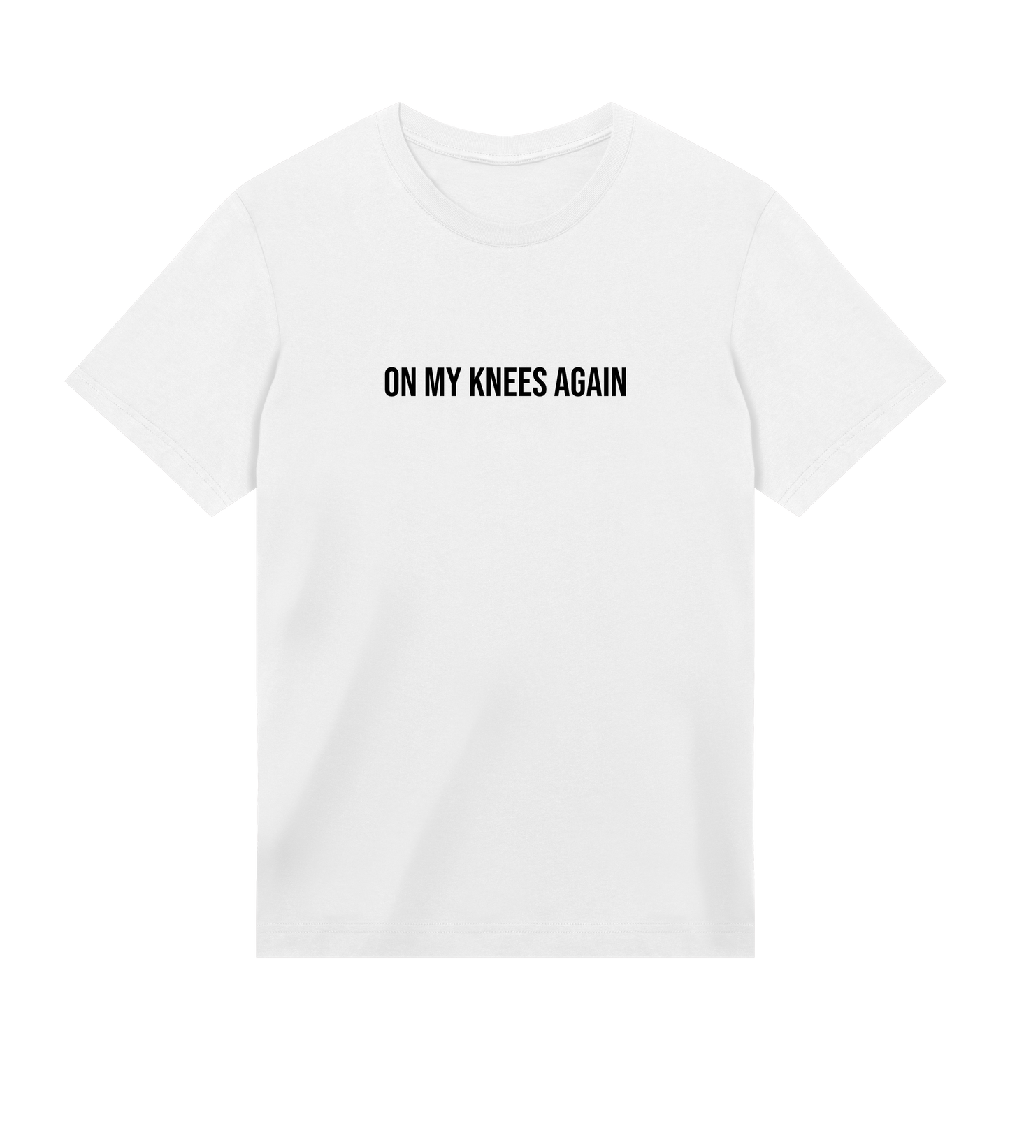 ON MY KNEES T-SHIRT